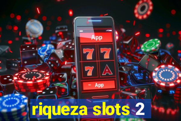 riqueza slots 2